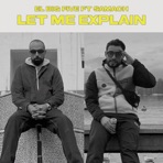 Let Me Explain (feat. Samach) - Single