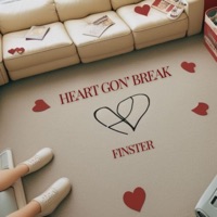 Heart Gon' Break - Single - Finster