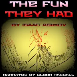 The Fun They Had (Unabridged)