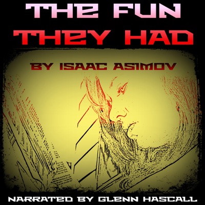 The Fun They Had (Unabridged)
