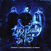 La Baby Se Toca (feat. Ip-Westt & Davisuky) - Single - Bastyan Ignacio
