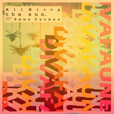 All Along The Sun (French Edit) - Single