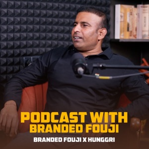Podcast With Branded Fouji