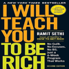 I Will Teach You to Be Rich: No Guilt. No Excuses. No B.S. Just a 6-Week Program That Works (Second Edition) - Ramit Sethi