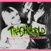 TRASHWORLD