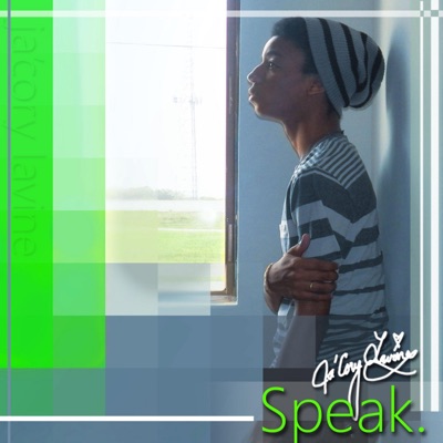 Speak.