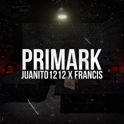 Primark (feat. Francis) - Single