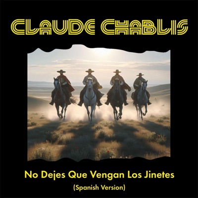 No Dejes Que Vengan Los Jinetes - Single