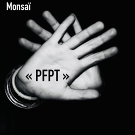 PFPT (Pas Faite Pour Toi) Monsaï