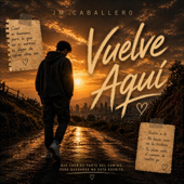Vuelve Aquí