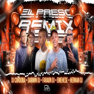 EL PRESO 2.0 (RITMO EXÓTICO) (feat. EMEHESE, FARAÓN DJ, DARWIN DJ & HERNAN DJ) - Single