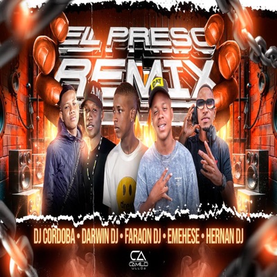 EL PRESO 2.0 (RITMO EXÓTICO) (feat. EMEHESE, FARAÓN DJ, DARWIN DJ & HERNAN DJ) - Single
