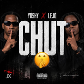 CHUT (feat. YOSHY & LEJO)