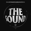 The Sound - Dillon Francis & Julian Jordan