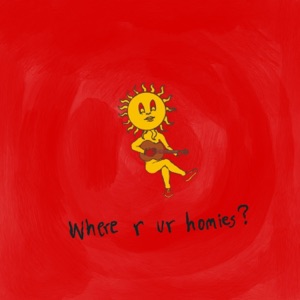 Where R Ur Homies ? - EP