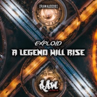 A Legend Will Rise - Single - Exploid