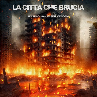 La città che brucia (feat. Wiser Keegan) - Single