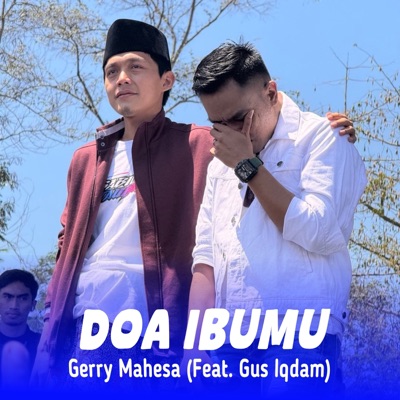 Gerry Mahesa - Doa Ibumu (feat. Gus Iqdam)
