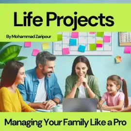 Life Projects: Managing Your Family Like a Pro (Unabridged)
