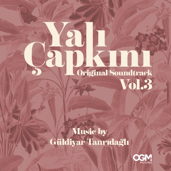 Yalı Çapkını (Original Soundtrack) Vol.3 - EP