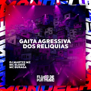Gaita Agressiva dos Relíquias