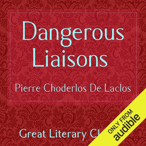 Dangerous Liaisons (Unabridged) cover