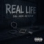REAL LIFE (feat. SiNa, MC Flip Lip & Merk) - Single