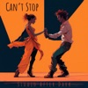 Can't Stop - Single