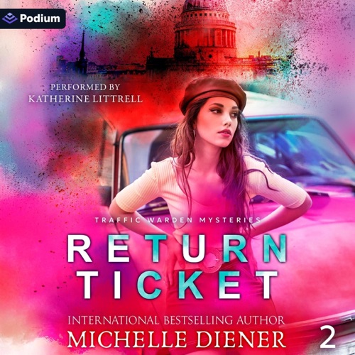 Return Ticket: Traffic Warden Mysteries, Book 2 (Unabridged) cover