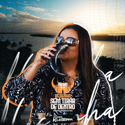 Resenha Sem Tirar de Dentro - Seresta da Klessinha, Parte 3