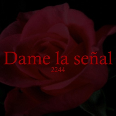 Dame la señal 2244 - Single