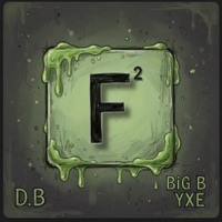 F2 (feat. Big B YXE) - Single - D.B