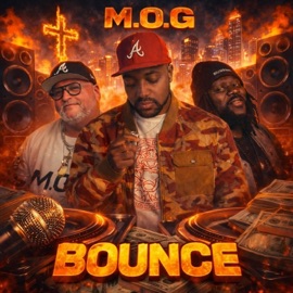 Bounce (feat. Deemed, Minister Big & Ira Dubb) M.O.G.