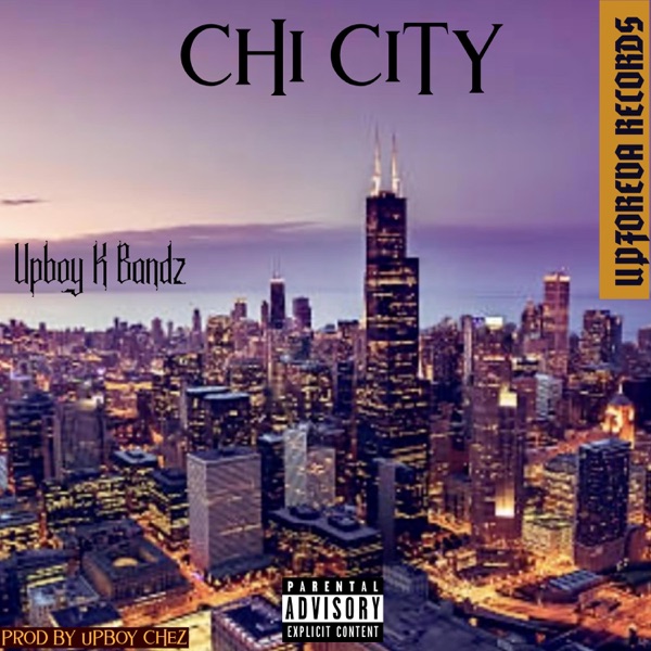 CHI CITY (feat. Upboy K Bandz)