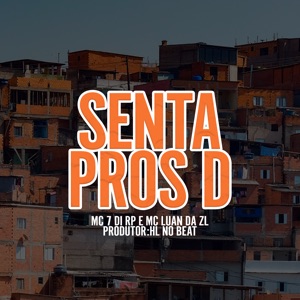 Senta Pros D (feat. HL NO BEAT)