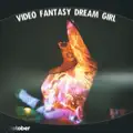 Video Fantasy Dream Girl