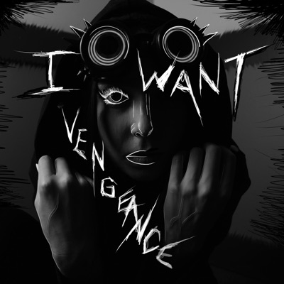 I Want Vengeance - Single