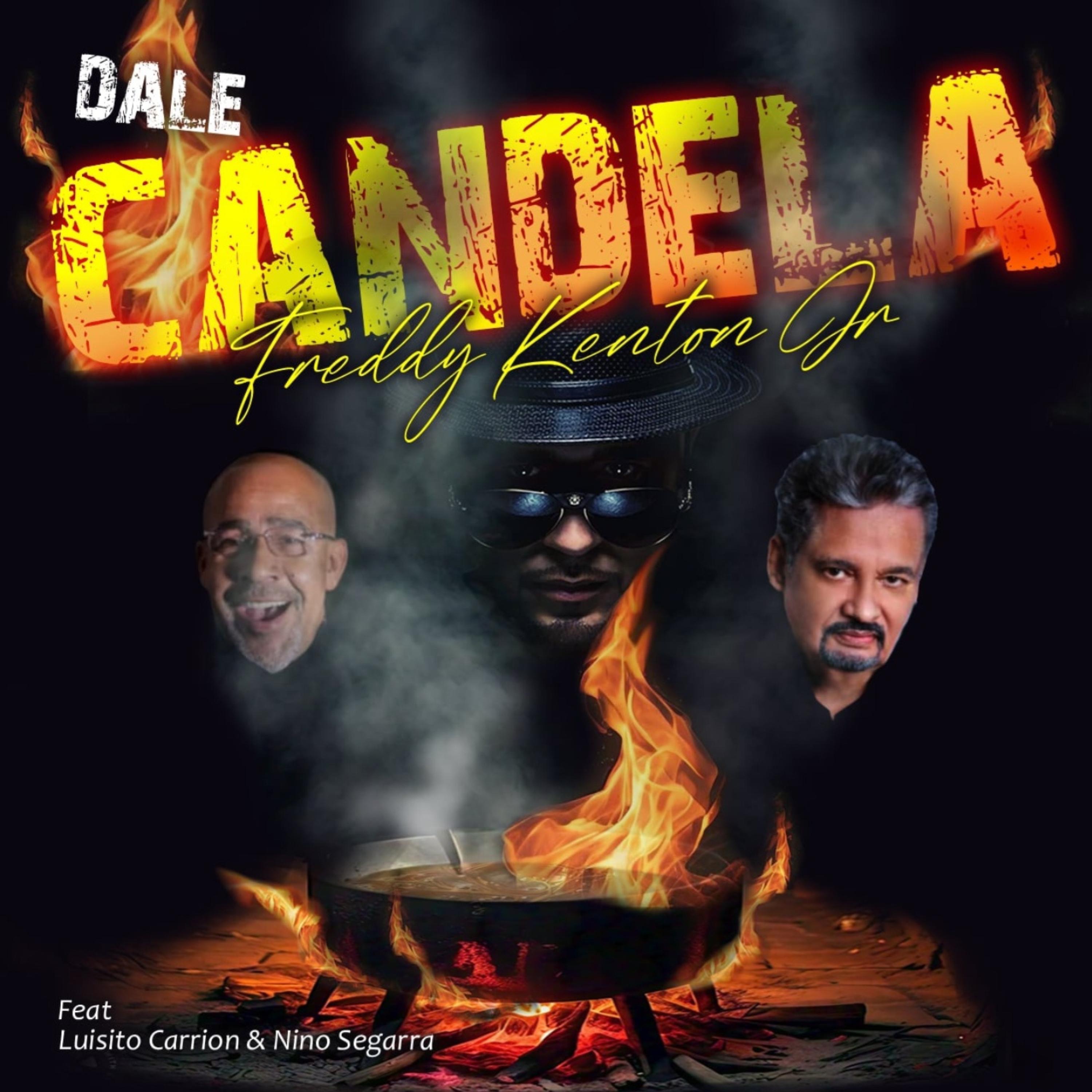 Dale Candela (feat. Luisito Carrion & Niño Segarra) [Remix] - Single