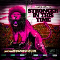 Stronger In This Time - Single - Nego Hights