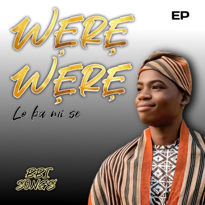 WÉRÉ WÉRÉ LO BA MI SE - Single