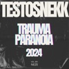 Trauma Paranoia 2024 (Testosnekk) - Single