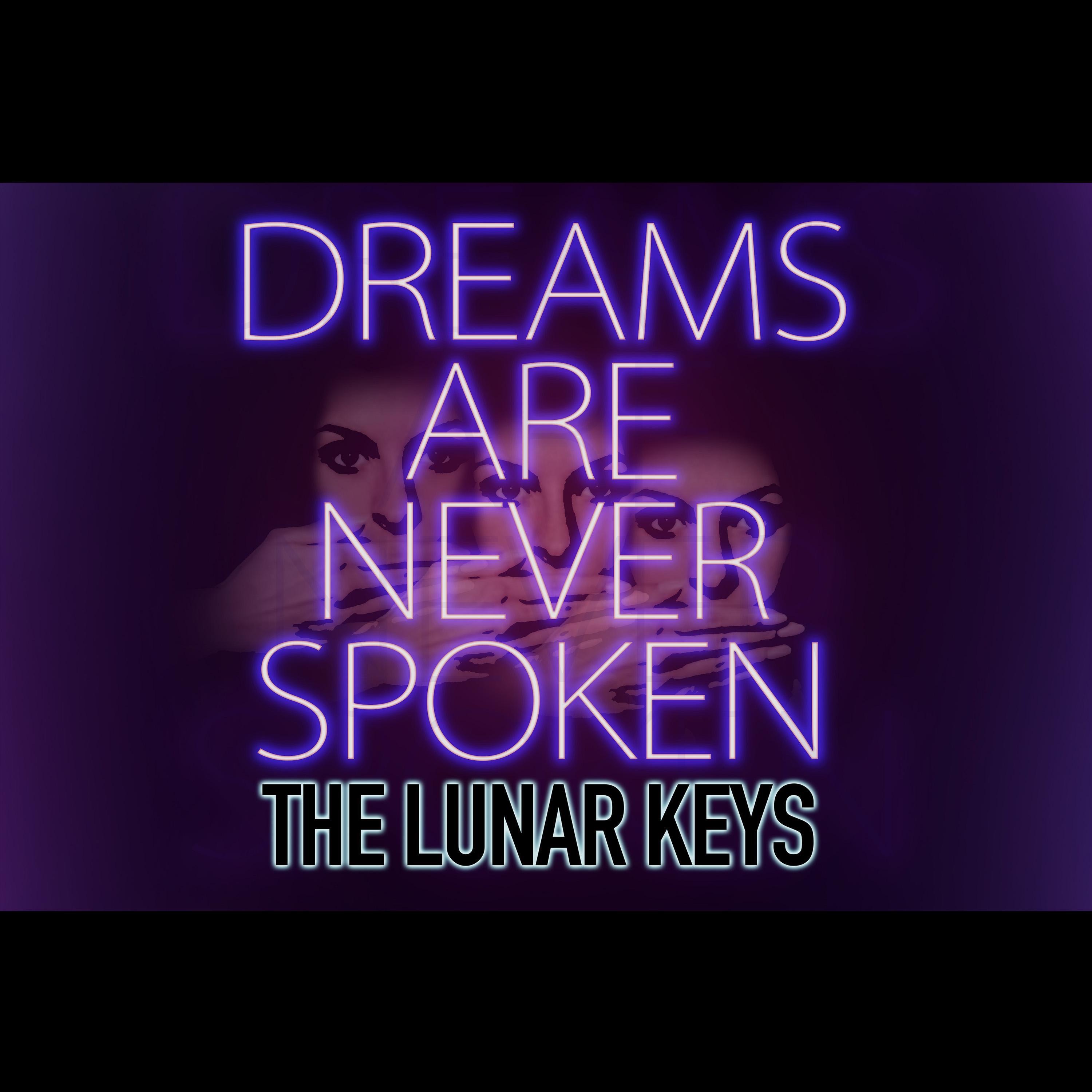 Dreams Are Never Spoken - Single