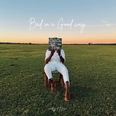 Bad in a good way - EP
