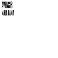 Mala Fama - Single - Avensis