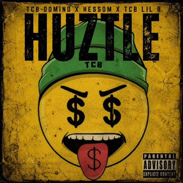 Huztle (feat. Hessom & TCB Lil B)