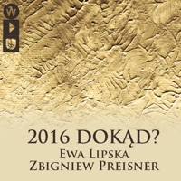 2016 Dokąd? (Live) - Zbigniew Preisner & Ewa Lipska