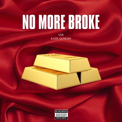 No More Broke (feat. Kafil Qurashie) - Single