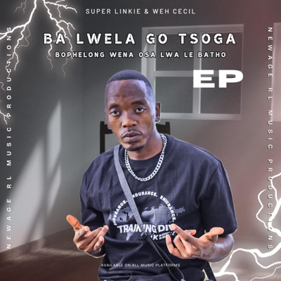 Ba lwela go tsoga bophelong wena osa lwa le batho (feat. Super Linkie & WEH Cecil)