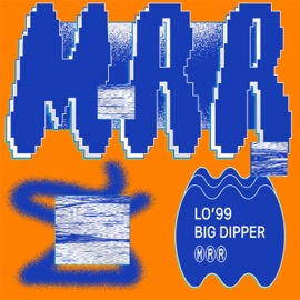 Big Dipper (Extended Mix) LO'99