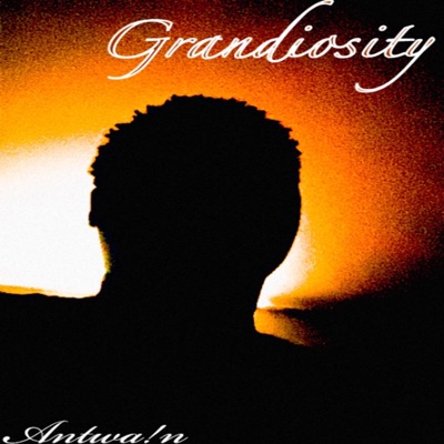 Grandiosity - EP